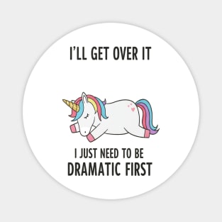Drama Unicorn Tee - Majestic Meltdown Mode Activated Magnet